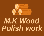 M.K Wood Polish work 